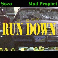 Run Down prod. Mad Prophet