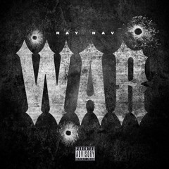 Ray Rav - War (Prod. By BoyFifty)