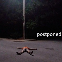 postponed