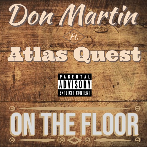 On The Floor ft, Atlas Quest(prod. Dannyebtracks)