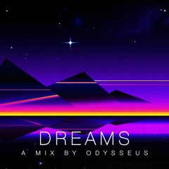 Dreams - A Chillwave Mix