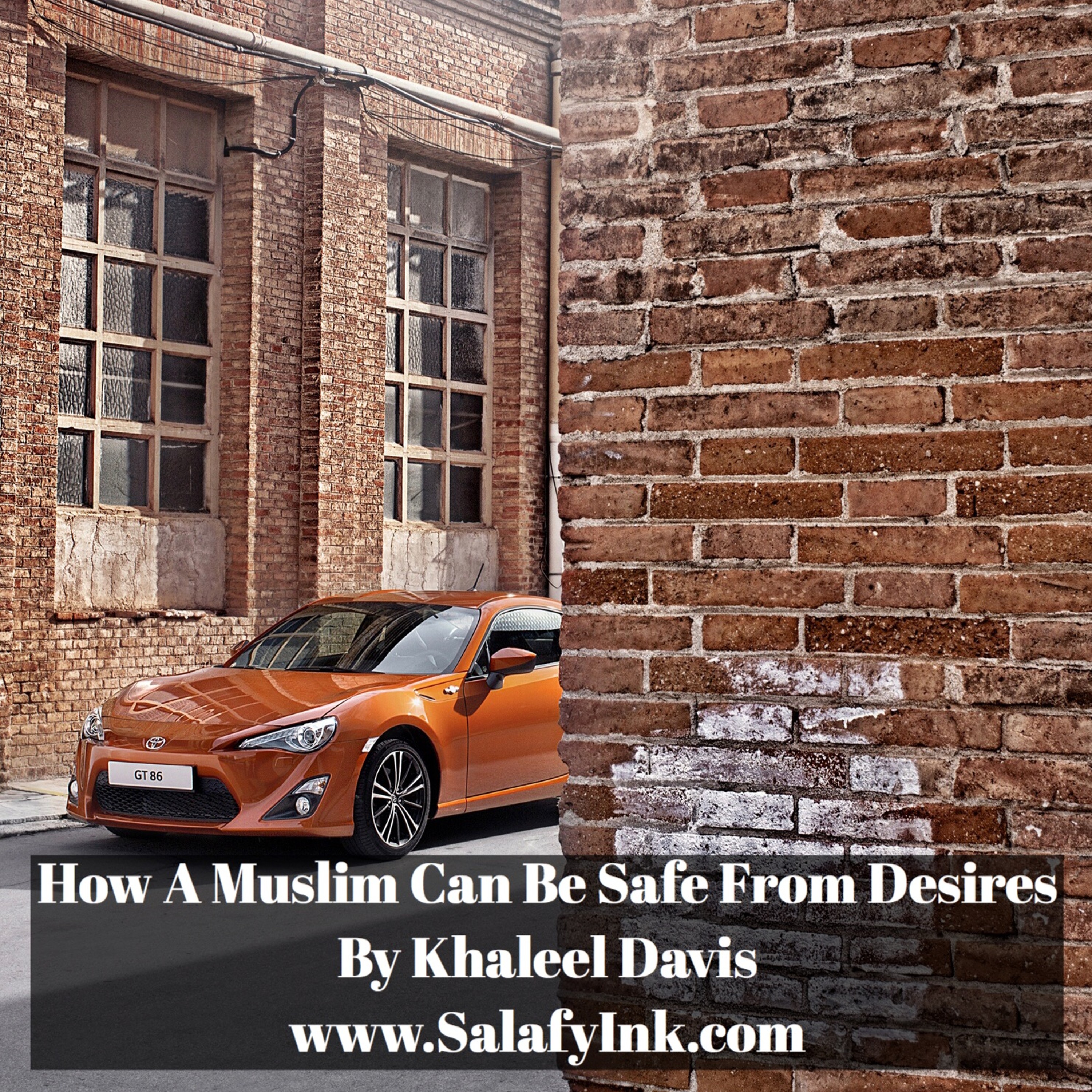 How A Muslim Can Be Safe From Desires By Khaleel Davis episode artwork