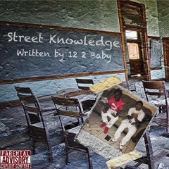 12.2baby ft lil Twann - Street Knowledge