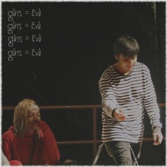 Girls are Evil (Feat. Freddiemustdie)