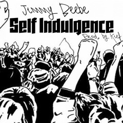 Jimmy Beebe - Self Indulgence [prod.Ffrench.Kief]
