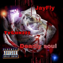 Deadly Soul(feat TyGunzzz)