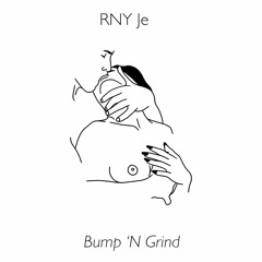 Bump N Grind