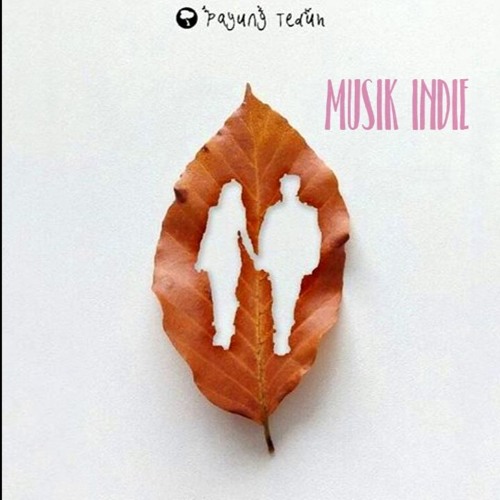 Payung Teduh - Cerita Gunung dan Laut
