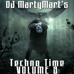 DJ MartyMart's Techno Time - Volume 9