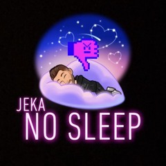 No Sleep (Prod. Josh Petruccio)