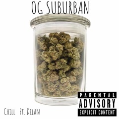OG SUBURBAN ft. Dilan
