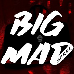 Big Mad ( Prod. Bandit Luce)