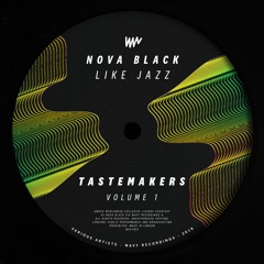 PREMIERE: Nova Black - Like Jazz [Wavy Recordings]