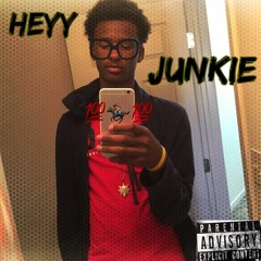 heyy junkie