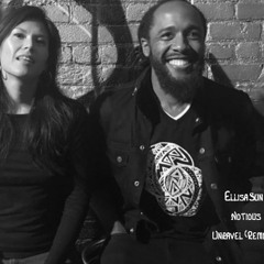 Ellisa Sun & Notious - Unravel Remix