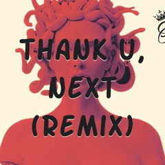 Ariana Grande - Thank u, Next (Remix)