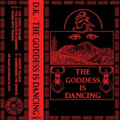 GMT21 D.K. - The Goddess is Dancing (Preview)