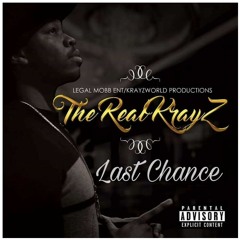 Last Chance - The Real KrayZ