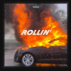 Rollin' ( Prod. amanforreal )