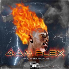 4AM Flex Freestyle