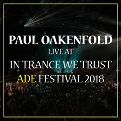 Paul Oakenfold live at In Trance We Trust ADE Festival 2018 - October 17th 2018 - WesterUnie
