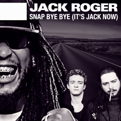 Snap Bye Bye (It's Jack Now) (NSYNC vs. Lil Jon vs. Post Malone vs. Ray Charles)