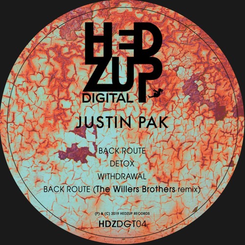 HDZDGT04 Justin Pak - Back Route EP + The Willers Brothers remix