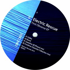 B1 - Electric Rescue - Gazoline ( Ø [PHASE] remix ) - Obverse records 01