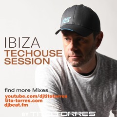 IBIZA TECH HOUSE SESSION