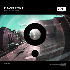 David Tort "Enjoy This Trip" (Rave Mix) [TEASER - OUT FEB 11]