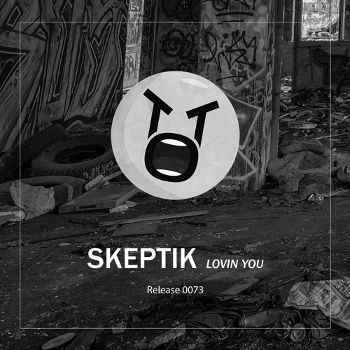 Skeptik - Lovin You *FREE DOWNLOAD*
