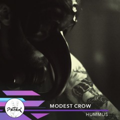 Peace Peter's Podcast 044 | Hummus | Modest Crow