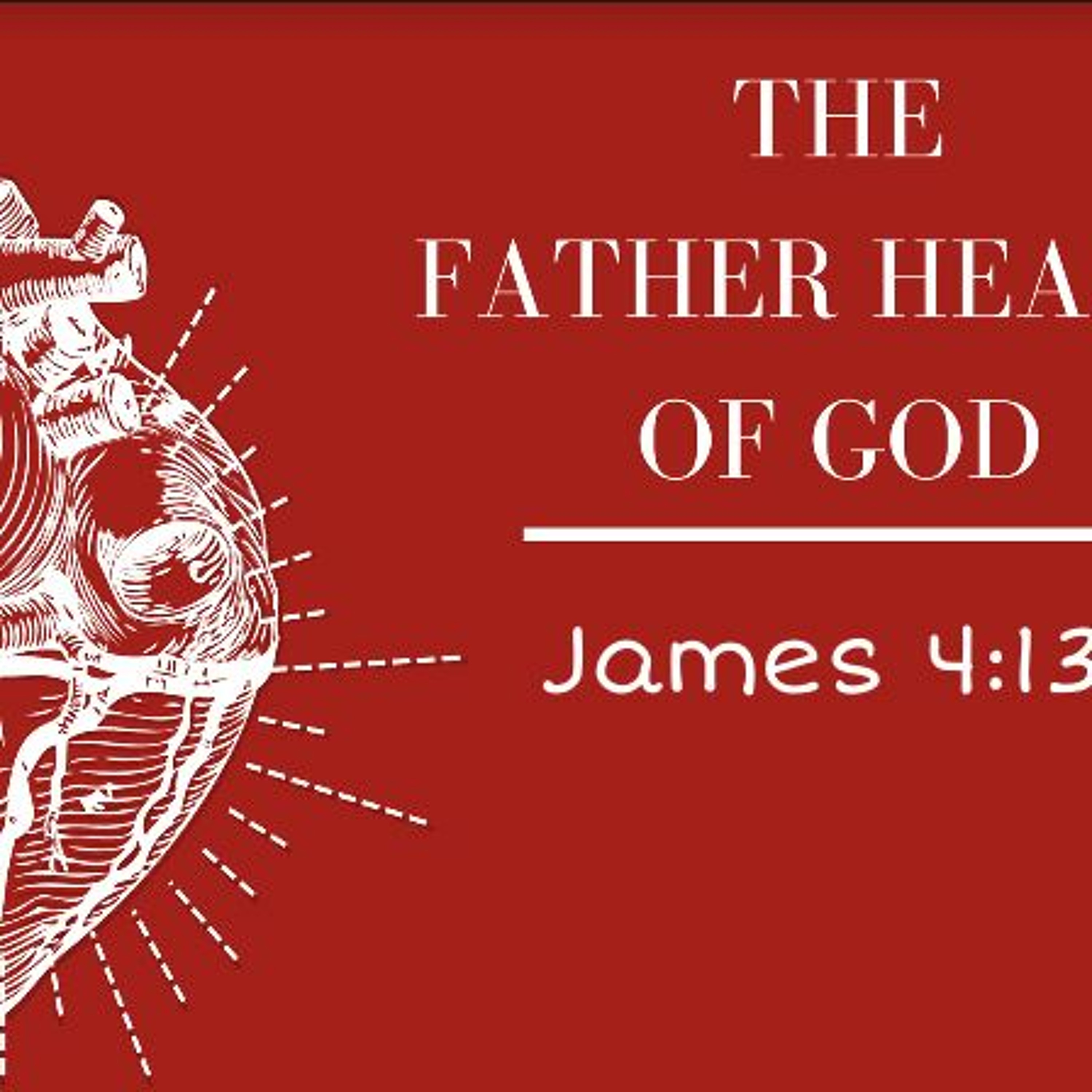 The Father's Hear: Your future Plans episode artwork
