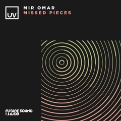 Mir Omar - Missed Pieces - FSOE UV