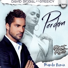 David Bisbal Greeicy - Perdón (Minost Project Mambo Remix)