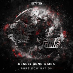 Deadly Guns & MBK - Pure Domination [MOHDIGI266]