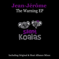 Jean Jerome - The Warning (Original Mix) [Silent Koalas]