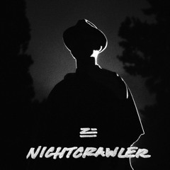 Nightcrawler (CTERO Bootleg)[Original By ZHU]