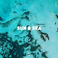 V. Aparicio - Sun & Sea (OUT NOW)