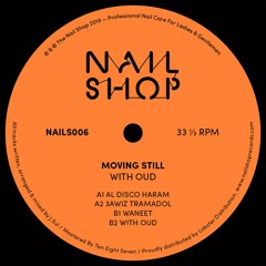 NAILS006 - A2 - Moving Still - 3awiz Tramadol