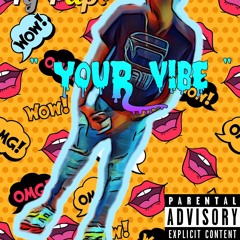 TY PAPI - YOUR VIBE  [Prod. By DCQ]