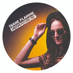 DJANE FLAMME - DREAMCATCHER MIX