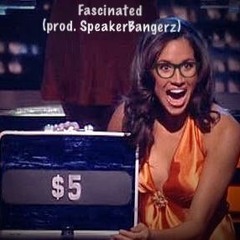 FASCINATED (prod. SpeakerBangerz)