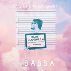 Yung Babba - Ortalama Bir Aşk