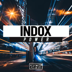 INDOX - Power (Vocal Mix) [Out Now]
