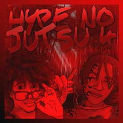 HYPE NO JUTSU 4 - LUCKHAOS x Massaru (Prod. EF)