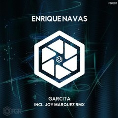 Enrique Navas - Garcita (Joy Marquez Remix)