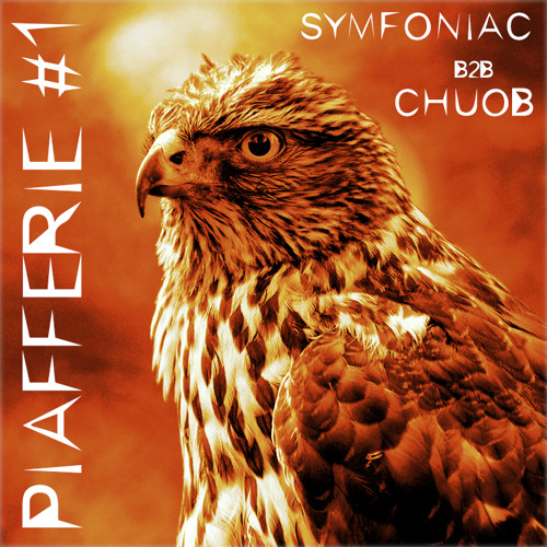 Symfoniac b2b Chuob - Piafferie #1