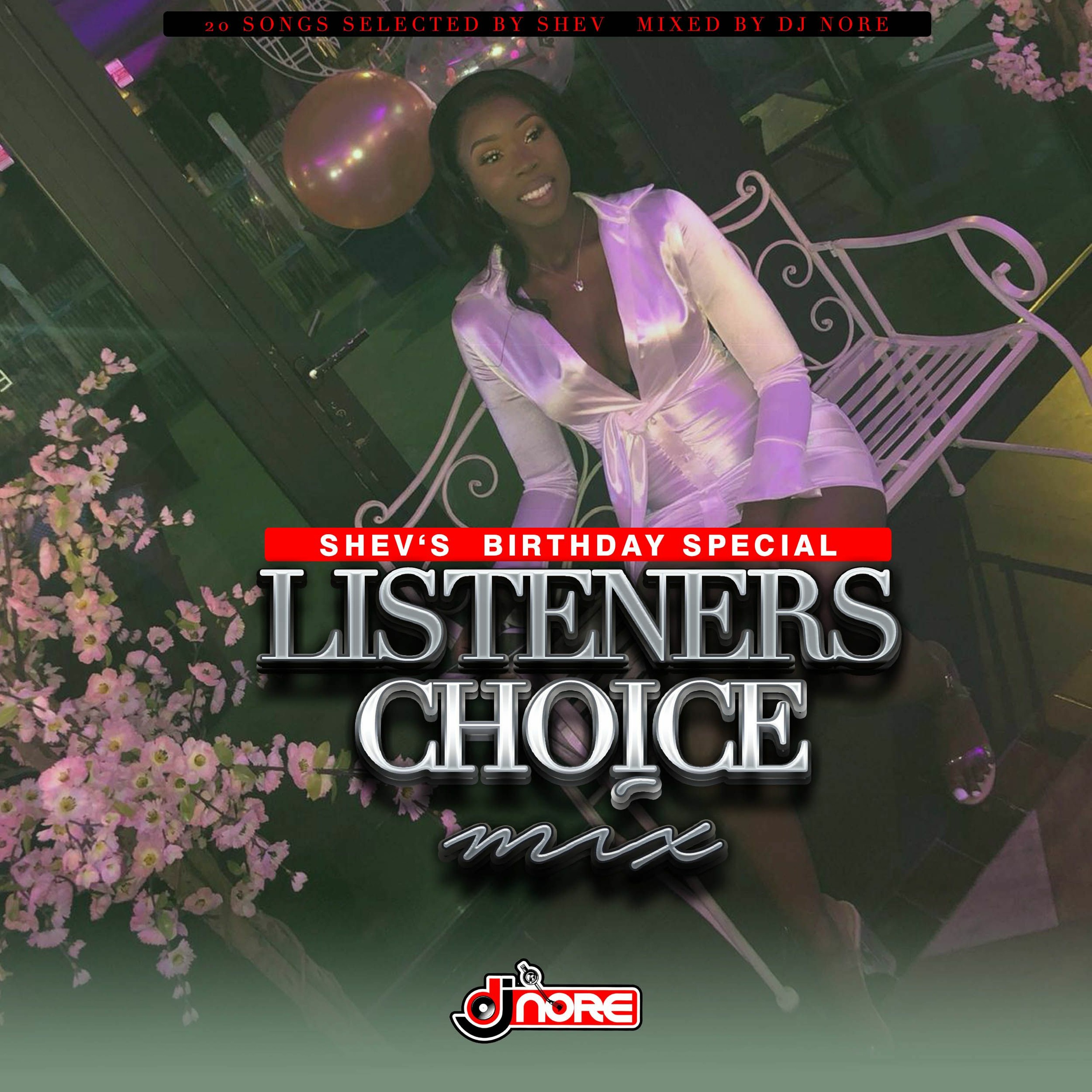 @DJNOREUK LISTENERS CHOICE MIX (@SHEV BIRTHDAY EDITION) episode artwork