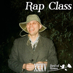 Bed of Roses Mix XXXV - Rap Class